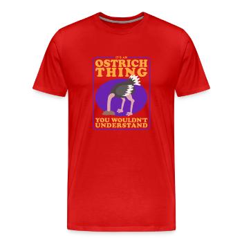 Ostrich Bird Ostriches Ostrich Lover Gift - Men's Premium Organic T-Shirt - red - Front - Damien (186cm)