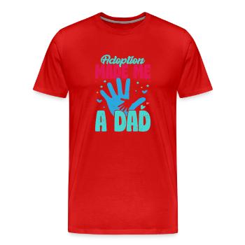 Adoption Made Me A Dad Stepfather Family - Männer Premium Bio T-Shirt - Rot - Vorne - Damien (186cm)