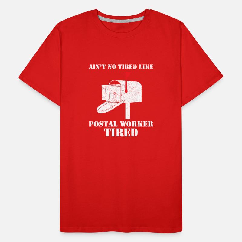 Ain't No Tired Like Postal Worker Tired Postbote Männer Premium Bio T-Shirt