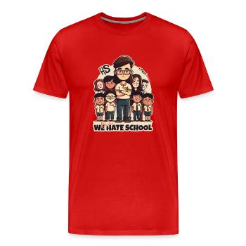Lehrer und Schüler: Wir alle hassen die Schule - Männer Premium Bio T-Shirt - Rot - Vorne - Damien (186cm)