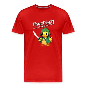 Psychisch am Ente - Lustiger Enten Spass - Männer Premium Bio T-Shirt - Rot - Vorne - Damien (186cm)