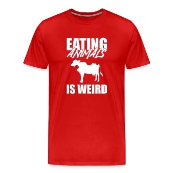 Eating Animals Is Weird Vegan - Männer Premium Bio T-Shirt - Rot - Vorne - Damien (186cm)