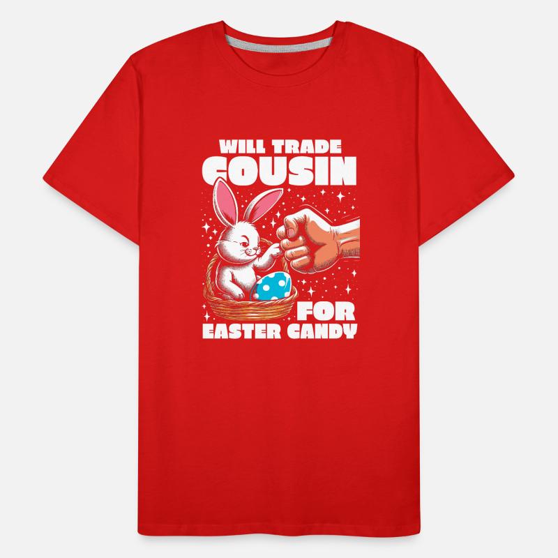 Will Trade Cousin For Easter Candy Men's Premium Organic T-Shirt
