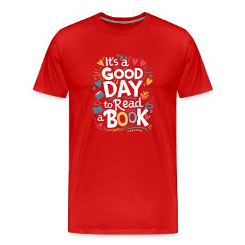 ES IST EIN GUTER TAG, UM EIN BUCH ZU LESEN - Männer Premium Bio T-Shirt - Rot - Vorne - Damien (186cm)