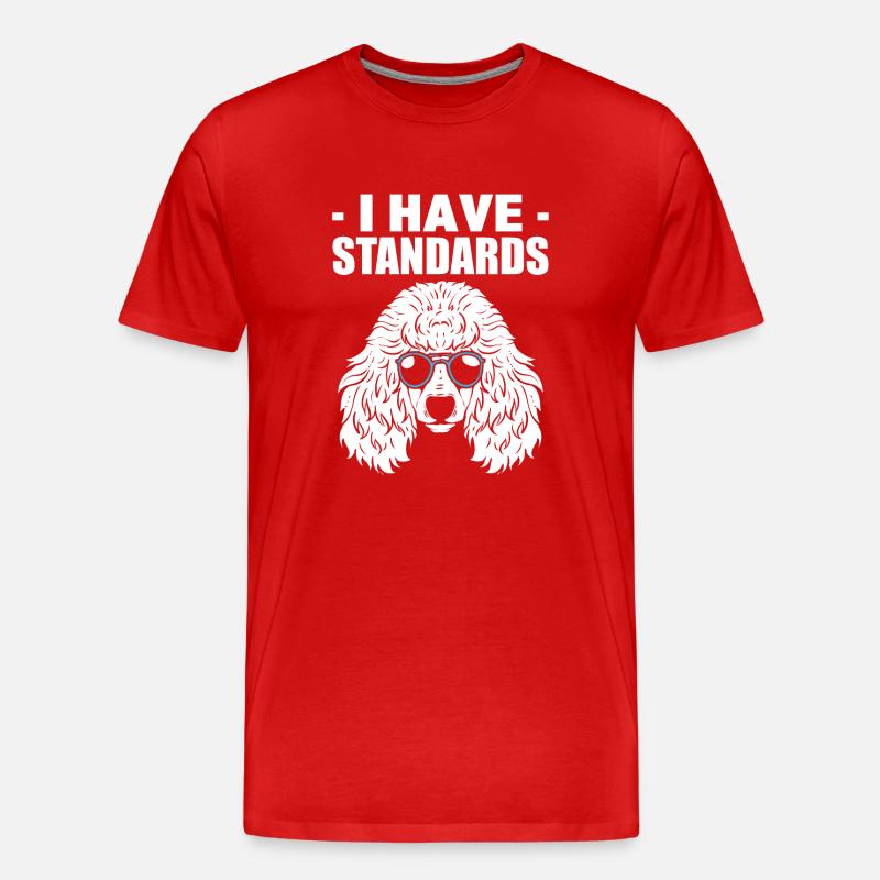 I Have Standards Hundewanderer - Männer Premium Bio T-Shirt - Rot
