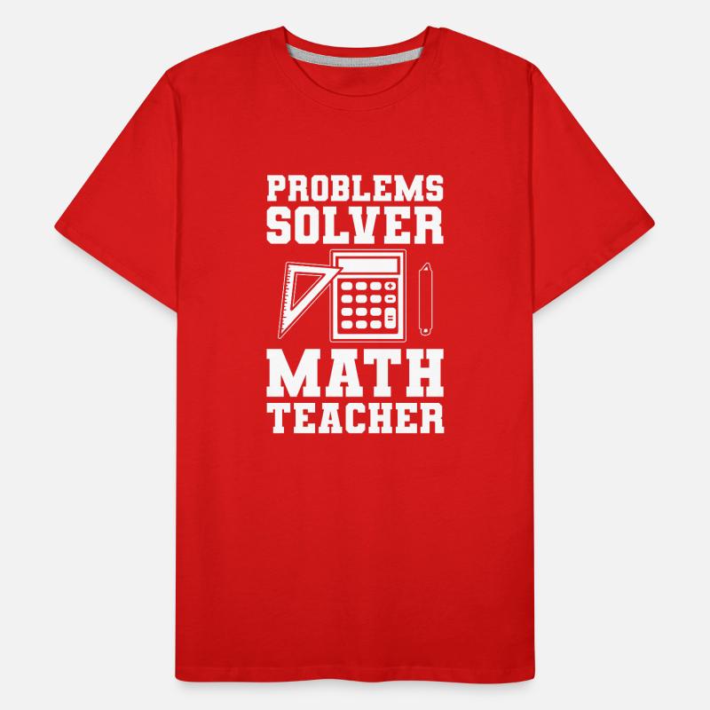 Problems Solver Math Teacher Mathematikprofessor Männer Premium Bio T-Shirt