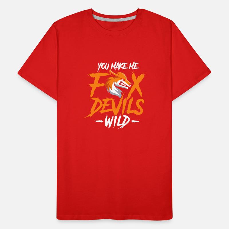 You make me fox Devils wild Men's Premium Organic T-Shirt