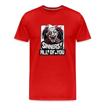 Crazy Religious Man: Sinners, All of You - Men's Premium Organic T-Shirt - red - Front - Damien (186cm)