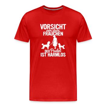 der Pudel ist harmlos Hund Zwergpudel Hunde Mama - Männer Premium Bio T-Shirt - Rot - Vorne - Damien (186cm)