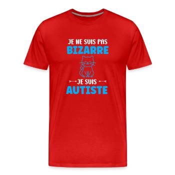 Je ne suis pas bizarre je suis autiste - T-shirt bio Premium Homme - rouge - Devant - Damien (186cm)