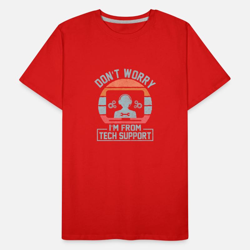 Ne vous inquiétez pas, je suis du support technique informatique informatique sysa T-shirt bio Premium Homme