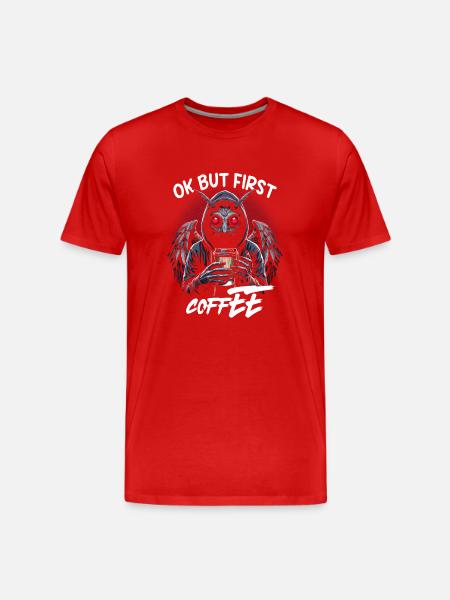 Ok But First Coffee - Men's Premium Organic T-Shirt - red