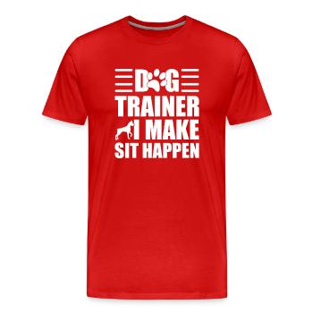 Dog Trainer I Make Sit Happen Tierpfleger - Männer Premium Bio T-Shirt - Rot - Vorne - Damien (186cm)