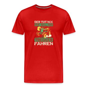 Il ne fait rien, il veut juste conduire un tracteur. - T-shirt bio Premium Homme - rouge - Devant - Damien (186cm)
