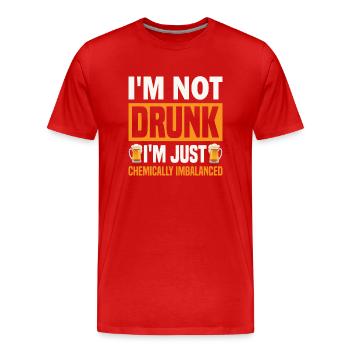 Ich bin nicht betrunken, ich bin nur chemisch unausgeglichen. - Männer Premium Bio T-Shirt - Rot - Vorne - Damien (186cm)