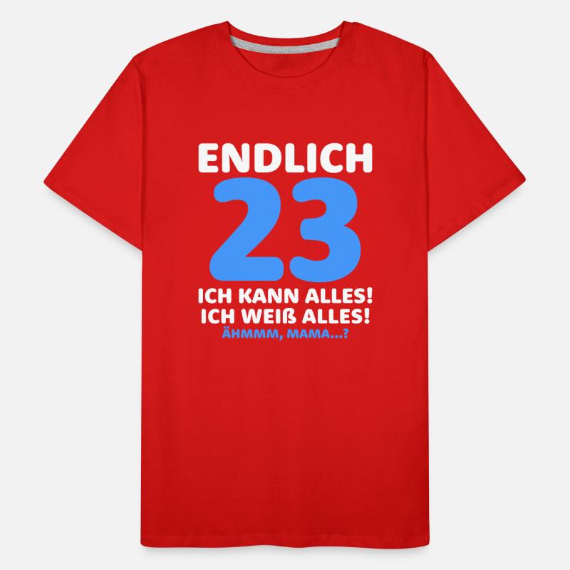 Finally 23 I can do everything I know everything Men's Premium Organic T-Shirt