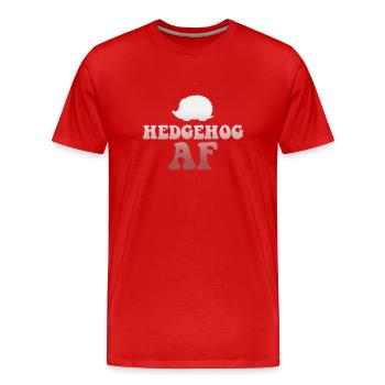 Igel AF T-Shirt - Lustige süße Kleintierliebe - Männer Premium Bio T-Shirt - Rot - Vorne - Damien (186cm)