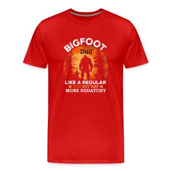 Bigfoot Dad Like A Regular Dad But Way More - Men's Premium Organic T-Shirt - red - Front - Damien (186cm)