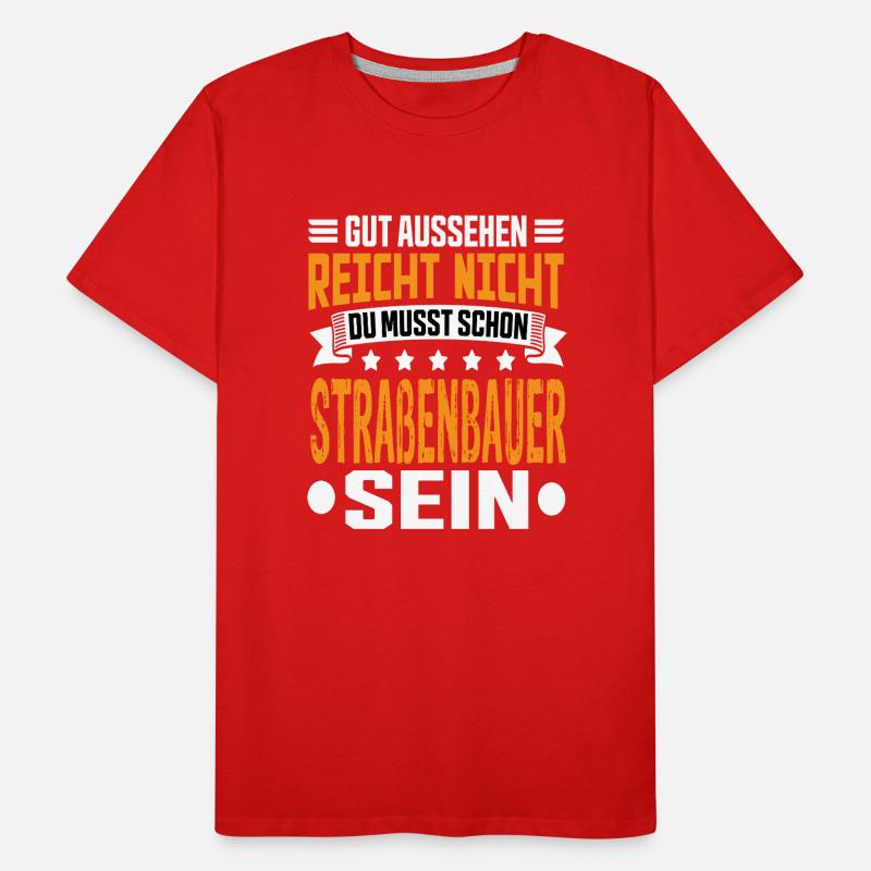 Constructeurs de routes Construction de routes Construction de routes T-shirt bio Premium Homme