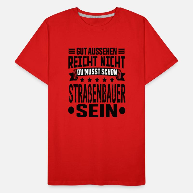 Constructeurs de routes Construction de routes Construction de routes T-shirt bio Premium Homme