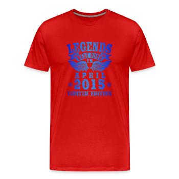 Legends were born in April 2015 Birthday - Men's Premium Organic T-Shirt - red - Front - Damien (186cm)