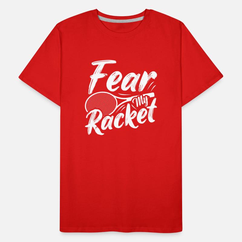 Fear My Racket Badminton Player Männer Premium Bio T-Shirt