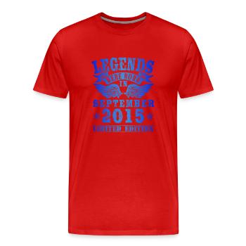 Legends were born in September 2015 Birthday - Men's Premium Organic T-Shirt - red - Front - Damien (186cm)