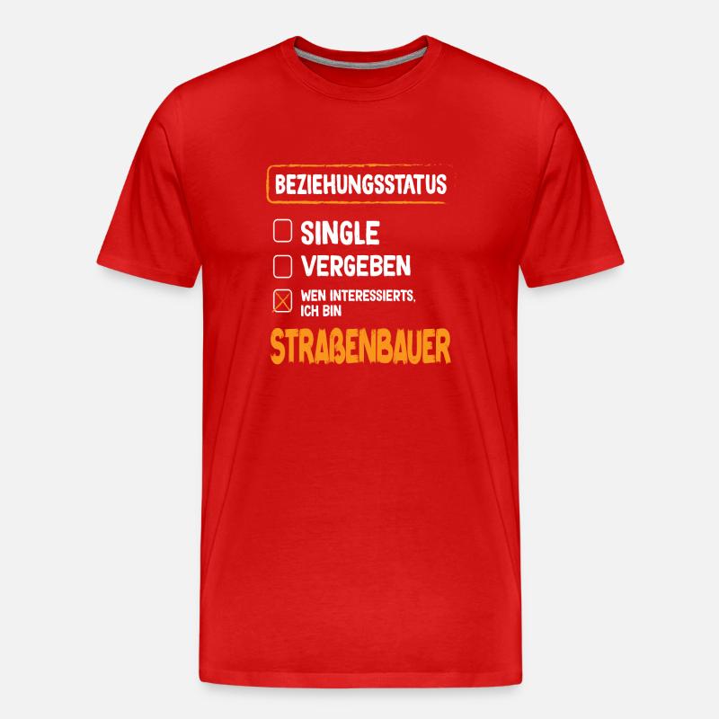 Straßenbauer Beziehungsstatus Straßenbau Beruf - Männer Premium Bio T-Shirt - Rot