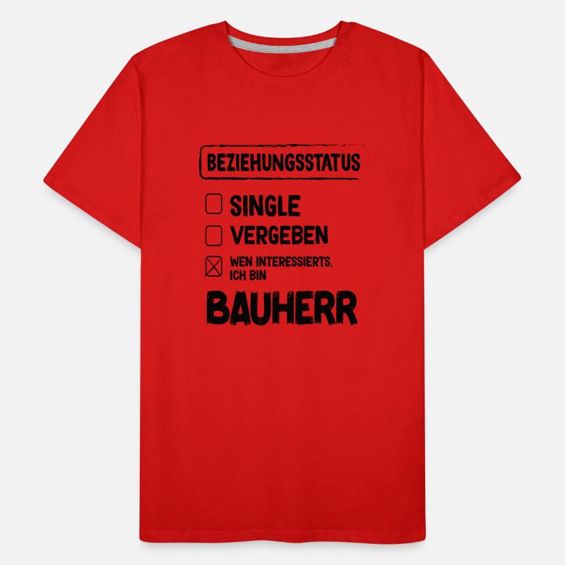 Builder Relationship Status Builder Builder House Construction Men's Premium Organic T-Shirt