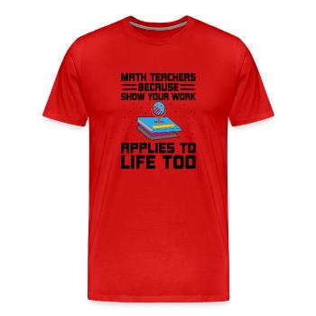 Mathelehrer Schullehrer Lustige Mathelehrer S - Männer Premium Bio T-Shirt - Rot - Vorne - Damien (186cm)