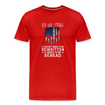 Patriot Skull US Flag USA Constitution Needs To - Men's Premium Organic T-Shirt - red - Front - Damien (186cm)