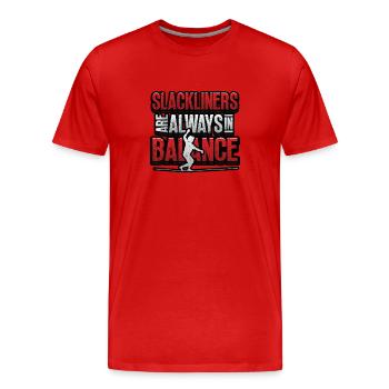 Les slackliners sont toujours en équilibre - T-shirt bio Premium Homme - rouge - Devant - Damien (186cm)
