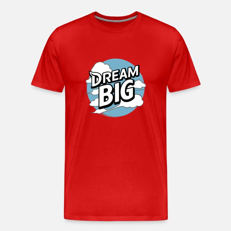 TRÄUMEN SIE GROSS - Männer Premium Bio T-Shirt - Rot