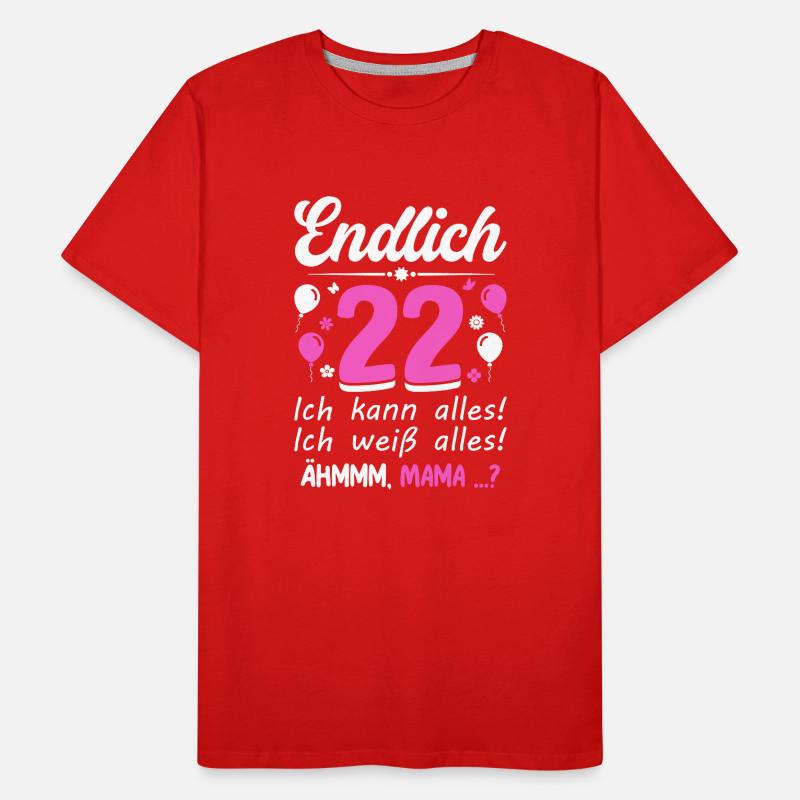 Finally 22 I can do everything, I know everything Men's Premium Organic T-Shirt