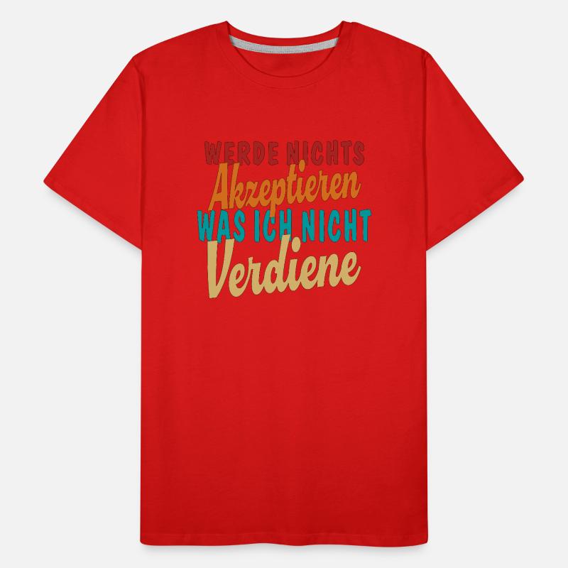 N’accepte pas ce que je ne mérite pas T-shirt bio Premium Homme
