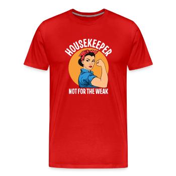 Housekeeper Not For The Weak - Männer Premium Bio T-Shirt - Rot - Vorne - Damien (186cm)