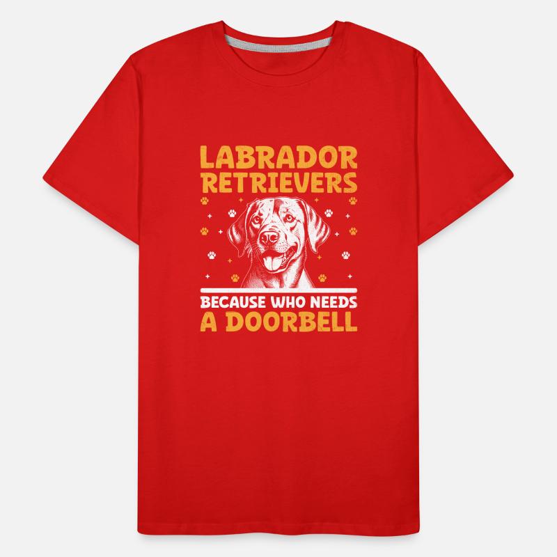 Labrador Retrievers Parce Qui A Besoin D’une Sonnette L T-shirt bio Premium Homme