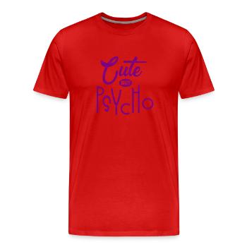 Mignon mais psychopathe - Doux mais fou - Fou - T-shirt bio Premium Homme - rouge - Devant - Damien (186cm)