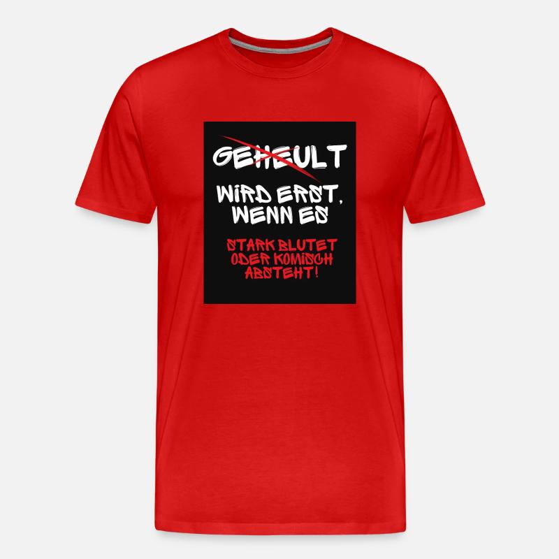 Geheult wird nicht - Männer Premium Bio T-Shirt - Rot