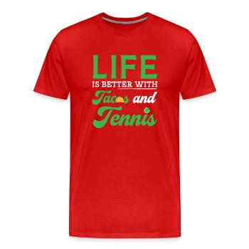 Das Leben ist besser mit Tacos und Tenniskopie - Männer Premium Bio T-Shirt - Rot - Vorne - Damien (186cm)