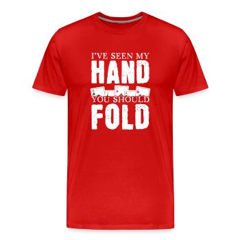 Ich habe meine Hand gesehen Du solltest aussteigen - Männer Premium Bio T-Shirt - Rot - Vorne - Damien (186cm)