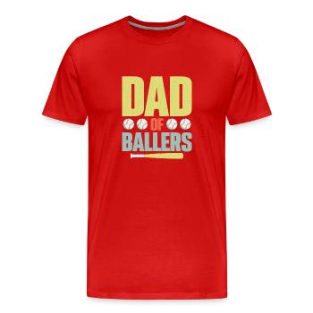 Dad Of Ballers Father Baseball - Men's Premium Organic T-Shirt - red - Front - Damien (186cm)
