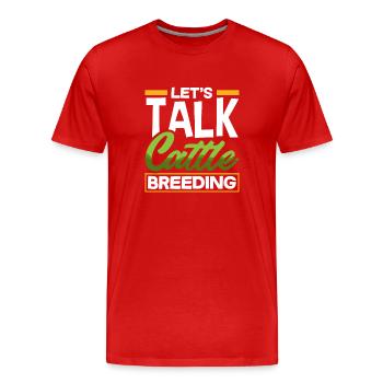 Let's talk about cattle breeding Highland cow - Men's Premium Organic T-Shirt - red - Front - Damien (186cm)