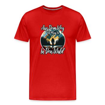 Out of the way, I have to go into the forest - Men's Premium Organic T-Shirt - red - Front - Damien (186cm)