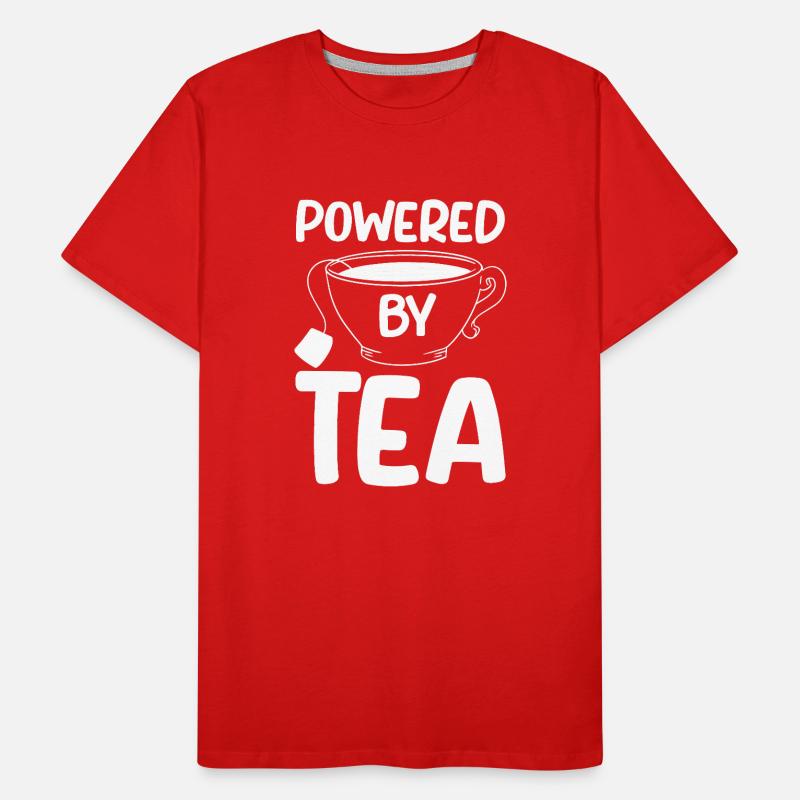 Tea Lover Tea Drinker Quotes Powered By Tea Männer Premium Bio T-Shirt
