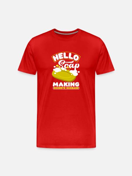 Hello soap making goodbye husband - Men's Premium Organic T-Shirt - red