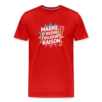 Marre d'avoir raison - T-shirt bio Premium Homme - rouge - Devant - Damien (186cm)