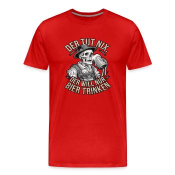 Der Tut Nix, Der Will Nur Bier Trinken - Männer Premium Bio T-Shirt - Rot - Vorne - Damien (186cm)