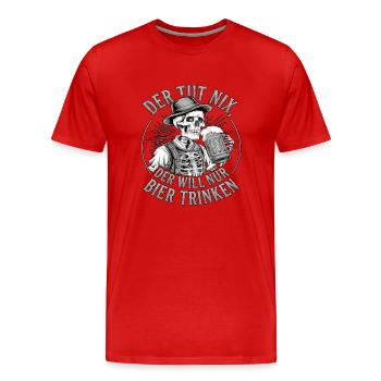 Der Tut Nix, Der Will Nur Bier Trinken - Männer Premium Bio T-Shirt - Rot - Vorne - Damien (186cm)