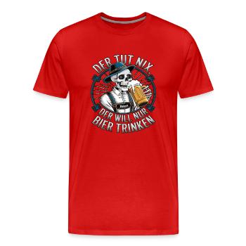 Der Tut Nix, Der Will Nur Bier Trinken - Männer Premium Bio T-Shirt - Rot - Vorne - Damien (186cm)